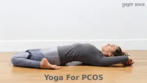 Yoga For PCOS: A Simple Guide For Beginners