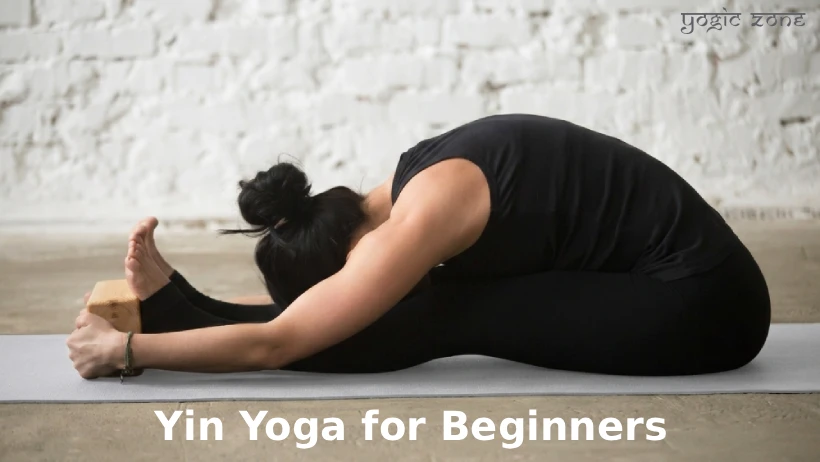 Yin Yoga for beginners. Blog feature image